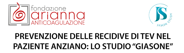PREVENZIONE DELLE RECIDIVE DI TEV NEL PAZIENTE ANZIANO: LO STUDIO “GIASONE”